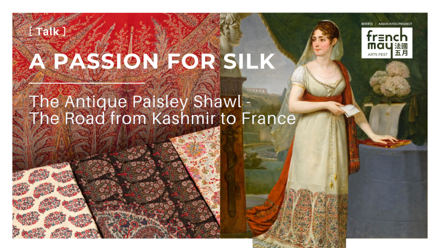 French May Talk : A Passion for Silk