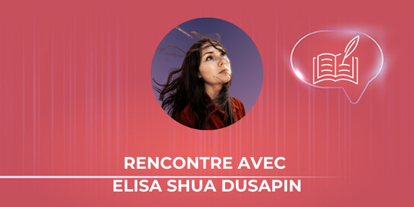 Rencontre et dédicace à l'AF Jordan avec Elisa Shua Dusapin