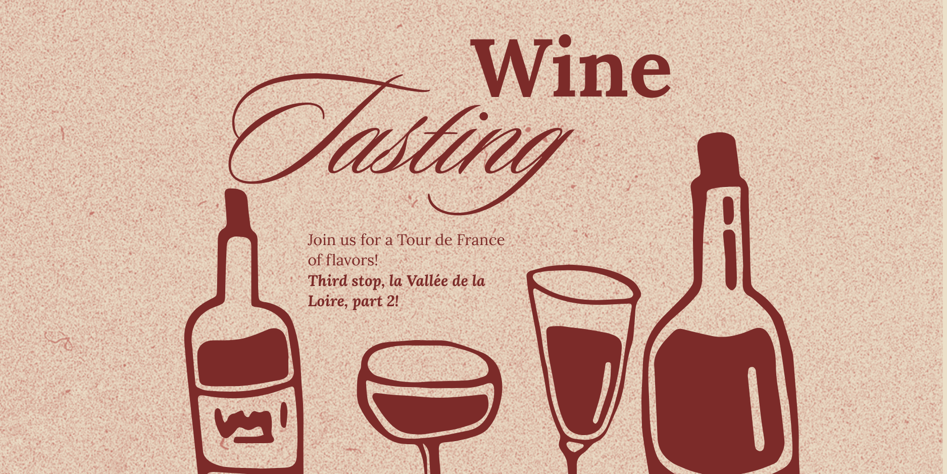 Wine Tasting: Third stop, la Vallée de la Loire part 2!